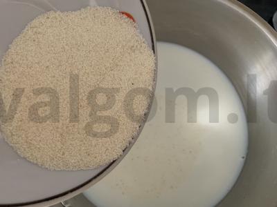 Pieninė košė su ryžių dribsniais ir manų kruopomis Žingsnis 3